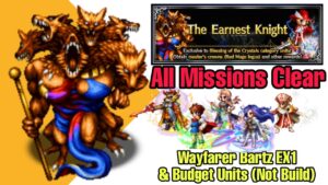 FFBE The Earnest Knight ft. Bartz NV EX-1 & Budget Units (Not Build)