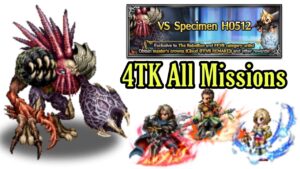 [FFBE] vs. Specimen H0512 - 4TK All Missions ft. Taivas