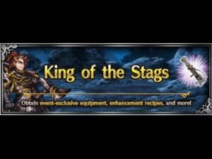 [FFBE]King of The Stags(All Mission,2 Turn ,Old Unit )