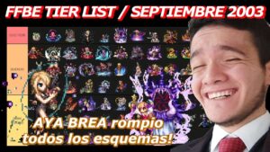 AYA BREA: La WAIFU que lo CAMBIA TODO! / FFBE TIER LIST de UNIDADES: SEPTIEMBRE 2023