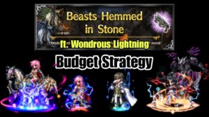 [FFBE] Beasts Hemmed in Stone - Budget Strategy