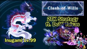 [FFBE] Inugami Lv.99 - 2TK Strategy ft. DoW Taivas and 3 Evokers | Dog Spirit of Unknown Origin