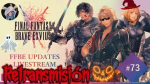¡¡LLEGA HALLOWEEN!! / FFBE NOTICIAS #73 [Retransmisión]