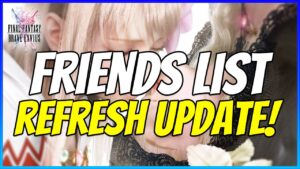 The BIGGEST Update FFBE has EVER done is here! FRIENDS LIST REFRESH! This is NOT Clickbait!
