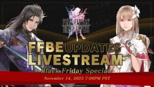 FFBE | UPDATE LIVESTREAM -Black Friday Special-