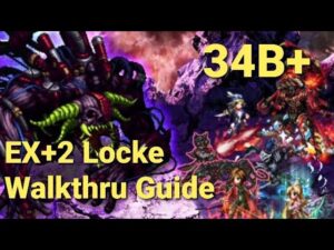 FFBE | Dark Visions Final Boss w Ex2 Locke 34B+