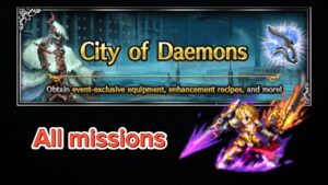 [FFBE] - City of Daemons Lv.4 (All missions) 🤟