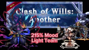 [FFBE] - Clash of Wills: Another - Kumochi (215% Mood, High Rank Clear, Light Team)