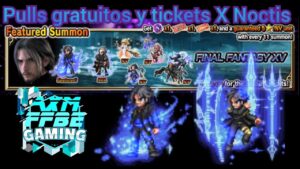 ffbe pulls gratuitos y tickets X Noctis y una pregunta a ustedes hermanos 👍