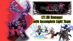 [FFBE] Dark Elafikeras - 27.8B DMG with Incomplete Light Team | Dark Visions 32