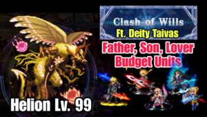 [FFBE] Helion Lv. 99 vs  Father, Son, Lover Budget Units | Clash of Wills