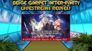 FFBE - 03/03/24 Livestream #77 Beige Carpet Review LIVE Edition!