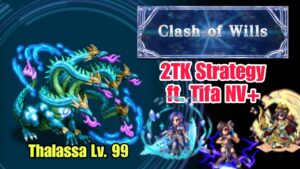 [FFBE] Thalassa Lv. 99 vs. Tifa NV+ and Ang | Clash of Wills