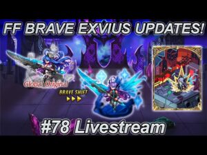 FFBE | UPDATES #78 – Livestream