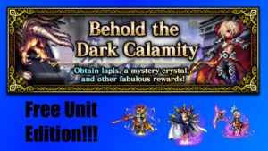 FFBE - Community Challenge Event, Behold the Dark Calamity, Free Unit Edition