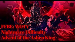 FFBE: WOTV Nightmare Difficulty—Advent of the Ashen King